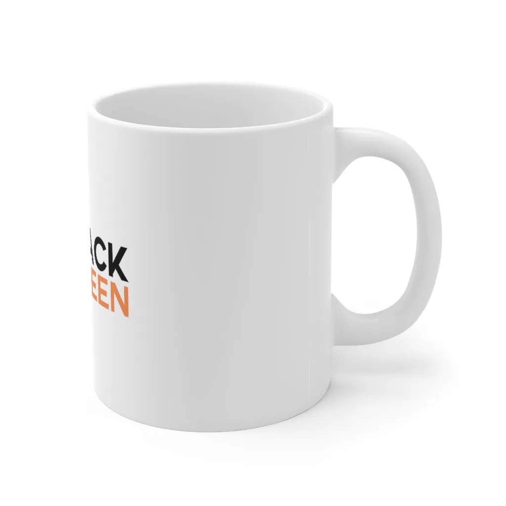 Affirmation Feminist pro choice 11oz White Mug -  I am Black Queen